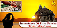 Pitru Paksha 2023 Dates at Trimbakeshwar | पितृ पक्ष मुहूर्त विधी
