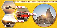 How to Reach Trimbakeshwar From Mumbai? | Best travel guide