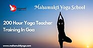 200 hours Yoga teacher training in Goa