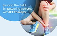 Beyond the Field: Empowering Athletes with IFT Therapy