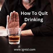 How To Quit Drinking | IGNTD