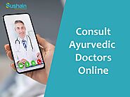 Your Ultimate Hub to Connect with an Online Ayurvedic Doctor at Sushain Clinic