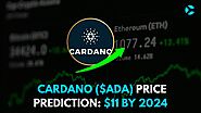 Cardano (ADA) Price Prediction: $11 by 2024? Analysts Weigh In - CoinSoMuch