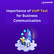 Importance of VoIP Test for Business Communication