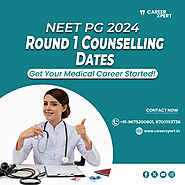 NEET PG 2024 Round 1 Counselling Dates: Get Your Medical Career Started