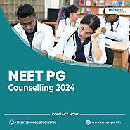 NEET PG Counselling 2024: A Complete Guide to Securing Your Postgraduate Medical Seat