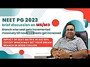 NEET MS/MD 2023: Influence of seat increment