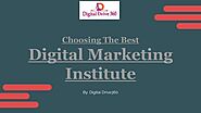 Choosing the best Digital Marketing Institute.pptx