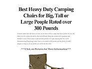 Best Heavy Duty Camping Chairs for Big, Tall or Large People Rated over 300 Pounds