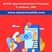 Top Mobile App Development Company in Arizona | SkyTech Mobile