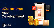 Ecommerce Mobile App Development: Steps, Key Features and Trends
