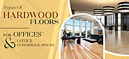 Types Of Wood Flooring Suitable For Commercial Use