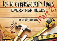 Cybersecurity Tools Every MSPs Needs (Part 2) - CyberHoot