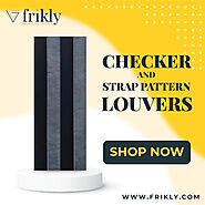 Checker & Strap Pattern Louvers - Buy Checker & Strap Pattern Louvers Online at Low Prices In India | Frikly.com