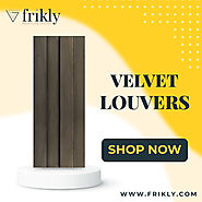 Velvet Louvers - Buy Premium Quality Velvet Louvers Online at Low Prices In India | Frikly.com