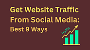 Get Website Traffic From Social Media