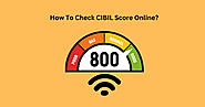 How To Check CIBIL Score Online?