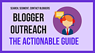 Blogger Outreach: The Actionable Guide - Erik Emanuelli