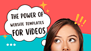 The Power of Website Templates For Videos: A Game Changer - New Horizons 123