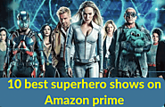 10 best superhero shows on Amazon prime