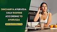 Dincharya Ayurveda - Daily Routine According to Ayurveda