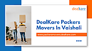 DealKare Packers Movers In Vaishali, Ghaziabad | edocr