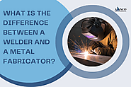 What is the difference between a welder and a metal fabricator?