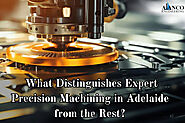 What Distinguishes Expert Precision Machining in Adelaide from the Rest?