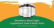 Glucoberry Blood Sugar Supplement: Does it really work