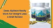 Does Alpilean Really Work For Weight Loss: A Brief Review