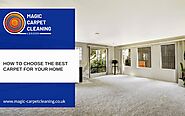 5 Things To Consider While Choosing A Carpet For Home | Magic Carpet Cleaning