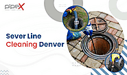 Get In Touch With Sewer Line Cleaning Denver Company For Quick Services