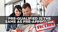 Pre-qualified is the same as pre-approved.