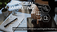 Maximizing ROI with Direct and Digital Marketing