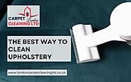The Best Way To Clean Upholstery | London Carpet Cleaning LTD