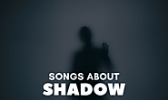 10 Best Songs About Shadow (All Time Hit) - SAM