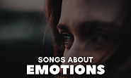 15 Best Songs About Emotions (All Time Hit) - SAM
