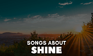 10 Best Songs About Shine (All Time Hit) - SAM