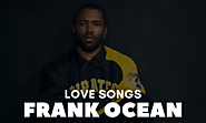 10 Best Frank Ocean Love Songs (All Time Hit) - SAM