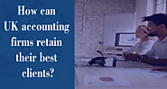 How can UK accounting firms retain their best clients