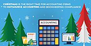 Christmas is the right time for accounting firms to outsource accounting and bookkeeping compliance