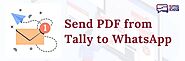 How to send PDF from Tally to WhatsApp?