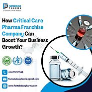 How Critical Care Pharma Franchise Company Can Boost Your Business Growth?