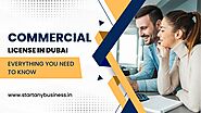 Commercial License in Dubai – Everything You Need to Know