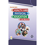 Buy Health and Physical Education Lab Manual Class 12 | YBPL