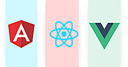 Angular Vs React Vs Vue - What's The Difference?