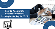 How To Accelerate Business Growth?