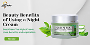 Best Night Cream: Uses, Benefits and Application - Hi9 – Myhinine