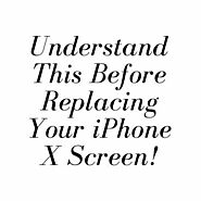 What Is Vital To Understand Before Replacing Your iPhone X Screen?