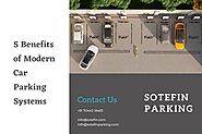 5 Benefits of Modern Car Parking Systems